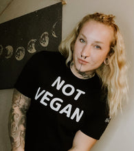 Load image into Gallery viewer, Not Vegan Tee
